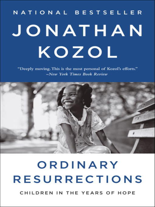 Title details for Ordinary Resurrections by Jonathan Kozol - Available